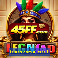 frutas com a letra l